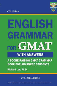 Title: Columbia English Grammar for GMAT, Author: Richard Lee PH D