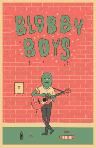 Title: Blobby Boys, Author: Alex Schubert