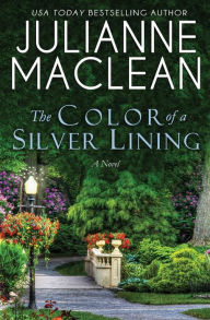 Title: The Color of a Silver Lining, Author: Julianne MacLean