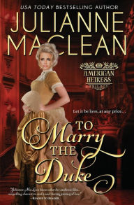 Title: To Marry the Duke, Author: Julianne MacLean