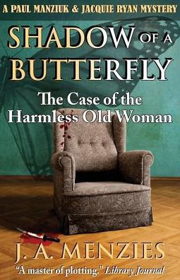 Shadow of a Butterfly: The Case of the Harmless Old Woman