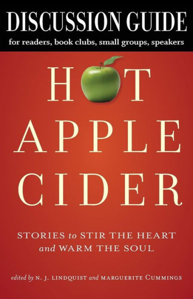 Discussion Guide for Hot Apple Cider: Stories to Stir the Heart and Warm the Soul