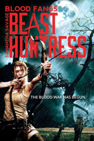 Title: Blood Fangs - Samantha Savage Beast Huntress, Author: R.C. Farrington