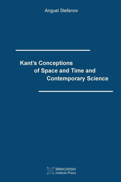 Kant's Conceptions of Space and Time and Contemporary Science