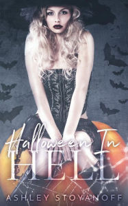 Title: Halloween in Hell, Author: Ashley Stoyanoff