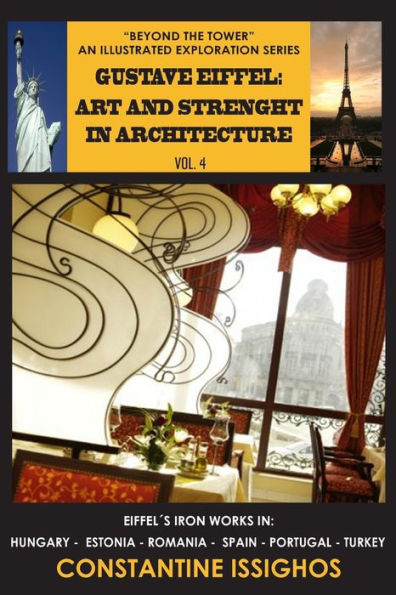 Gustave Eiffel: Art and Strength in Architecture: The Eiffel Illustrated Exploration Series