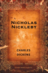 Title: Nicholas Nickleby, Author: Charles Dickens