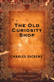 Title: The Old Curiosity Shop, Author: Charles Dickens