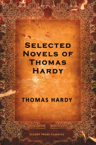 Title: Selected Novels of Thomas Hardy, Author: Thomas Hardy