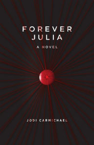 Title: Forever Julia, Author: Jodi Carmichael
