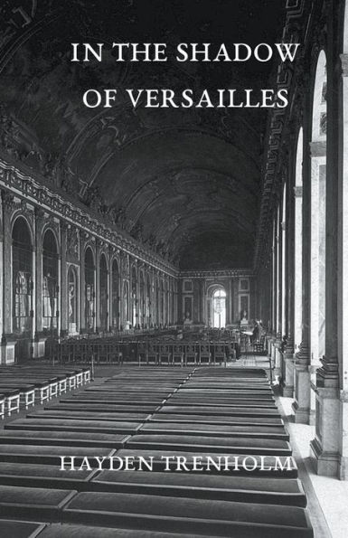 the Shadow of Versailles