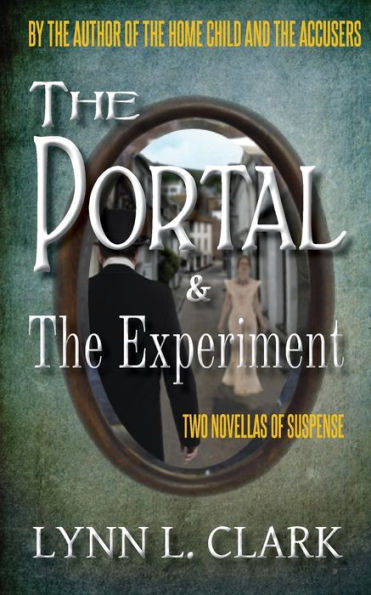 The Portal & The Experiment: Two Novellas of Suspense