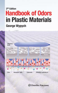 Title: Handbook of Odors in Plastic Materials, Author: George Wypych