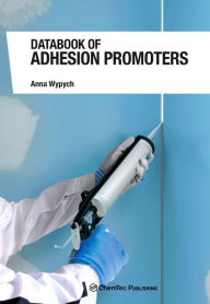 Title: Databook of Adhesion Promoters, Author: Anna Wypych