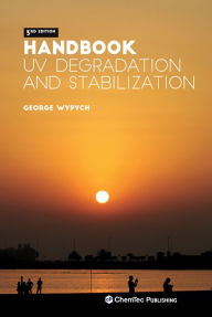 Title: Handbook of UV Degradation and Stabilization, Author: George Wypych