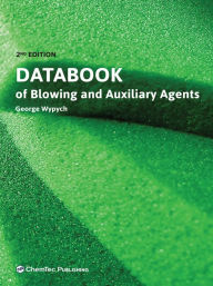 Title: Databook of Blowing and Auxiliary Agents, Author: George Wypych