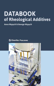 Title: Databook of Rheological Additives, Author: Anna Wypych