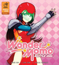 Title: Wonder Momo: Battle Idol Volume 1, Author: Jim Zub