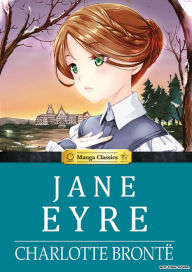 Free ebooks for ipod touch to download Jane Eyre: Manga Classics by CHARLOTTE BRONTE, Stacy King, Lee 9781927925645