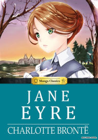 Title: Jane Eyre: Manga Classics, Author: Charlotte Brontë