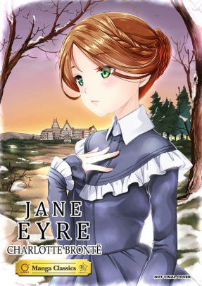Jane Eyre Manga Classics By Charlotte Bronte Paperback
