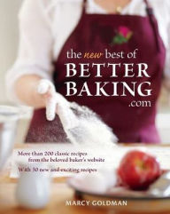 Title: The New Best of Betterbaking.com, Author: Marcy Goldman
