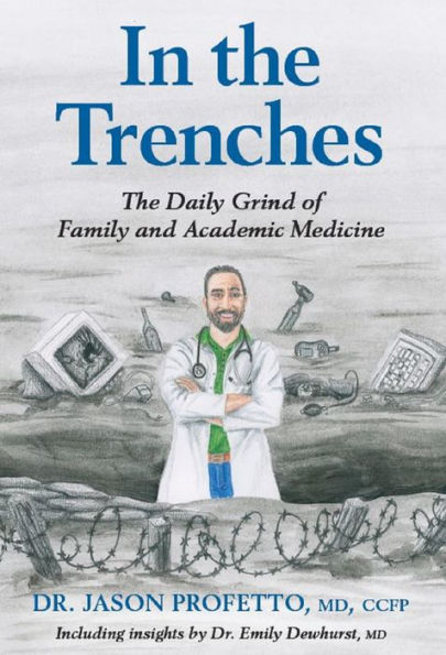 In the Trenches: The Daily Grind of Family and Academic Medicine