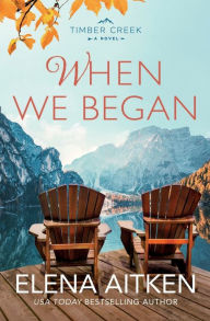 Title: When We Began, Author: Elena Aitken