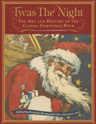 Free download mp3 audio books Twas the Night: The Art and History of the Classic Christmas Poem