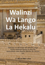 Title: Gatekeepers of the Temple - Swahili Edition: Tathimini Ya Mchango Wa Mlinda Lango Katika Hekalula Agano La Kale Na Mafundisho Yake Kwenye Maisha Ya Ukristo Leo, Author: F. Wayne Mac Leod