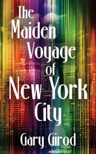 Free txt book download The Maiden Voyage of New York City