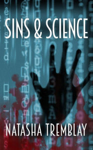 Title: Sins & Science, Author: Natasha Tremblay