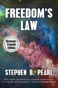 Title: Freedom's Law (dyslexia-formatted edition), Author: Stephen Pearl