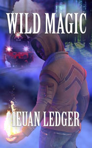 Title: Wild Magic, Author: Ieuan Ledger