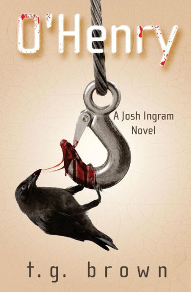 O'Henry: A Josh Ingram Novel