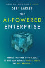 The AI-Powered Enterprise: Harness the Power of Ontologies to Make Your Business Smarter, Faster, and More Profitable