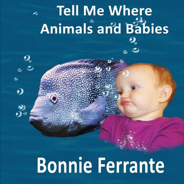 Tell Me Where: Animals and Babies