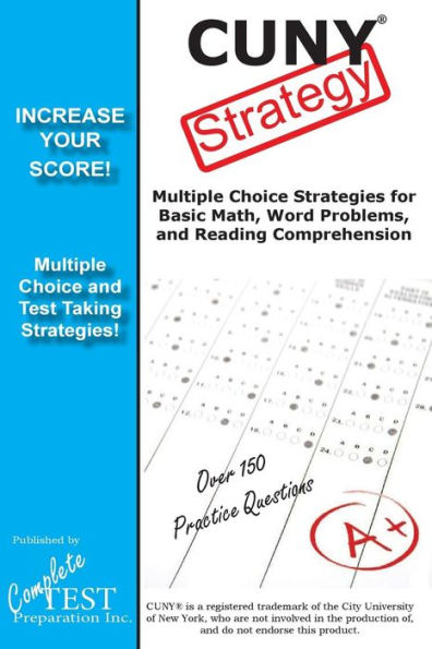 CUNY Strategy: Winning multiple choice strategies for the CUNY Assessment Test