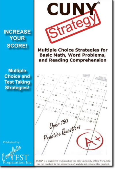 CUNY Test Strategy: Winning Multiple Choice Strategies for the CUNY test!