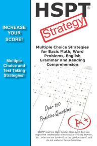 Title: HSPT Strategy: Winning Multiple Choice Strategies for the HSPT Test, Author: Complete Test Preparation Inc.