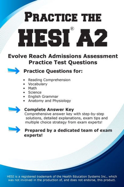 Practice the Hesi A2!: Practice Test Questions for HESI Exam