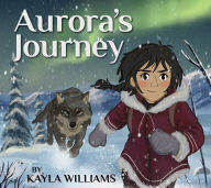 Title: Aurora's Journey, Author: Kayla Williams