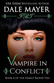 Title: Vampire in Conflict, Author: Dale Mayer