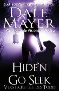 Title: Hide'n Go Seek (German-language Edition), Author: Dale Mayer