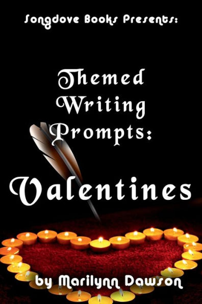 Themed Writing Prompts: Valentines: