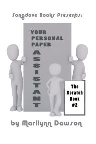 Title: Your Personal Paper Assistant #2, Author: Ms. Marilynn Dawson
