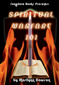 Title: Spiritual Warfare 101, Author: Ms. Marilynn Dawson