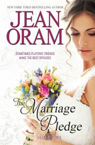 Title: The Marriage Pledge (Veils and Vows, #5): A Marriage Pact Romance, Author: Jean Oram