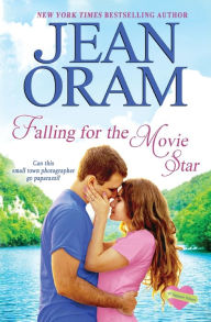 Title: Falling for the Movie Star: A Movie Star Romance, Author: Jean Oram