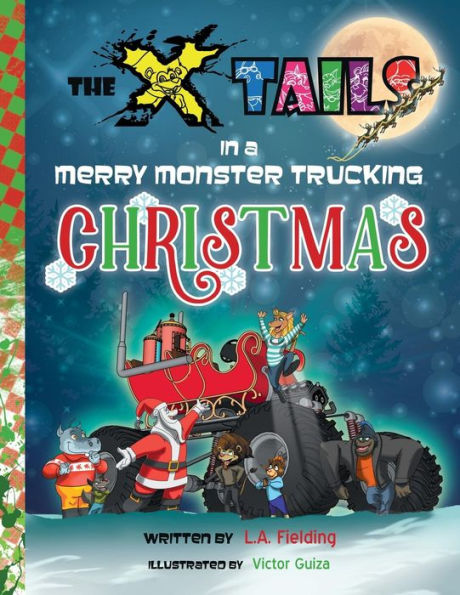 The X-tails a Merry Monster Trucking Christmas